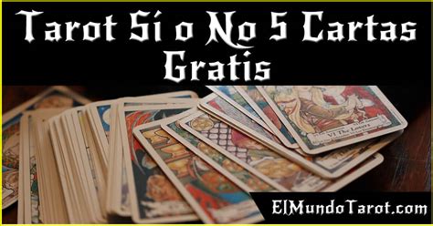 tarot del si o no gratis 5 cartas|Tarot si o no 5 cartas fiable 100 efectivo con Mármara。